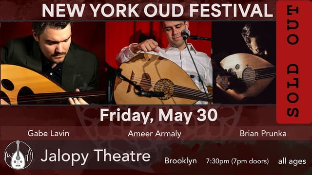 NY Oud Festival Day 8 | Gabe Lavin, Ameer Armaly, Brian Prunka